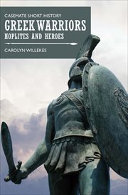 Greek warriors. Hoplites and Heroes cover image