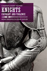 Knights. Chivalry and Violence cover image