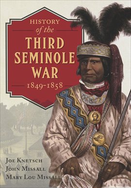 Cover image for History of the Third Seminole War, 1849–1858