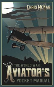 The world war i aviator's pocket manual cover image