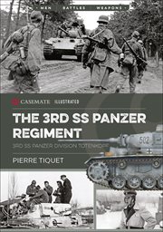 The 3rd SS-Panzer Regiment : 3rd SS Panzer Division Totenkopf cover image