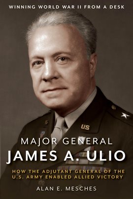Cover image for Major General James A. Ulio