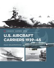 U.S. aircraft carriers 1939-45 cover image