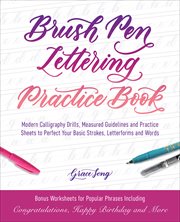 Brush Pen Lettering Practice Book : Modern Calligraphy Drills, Measured Guidelines and Practice Sheets to Perfect Your Basic Strokes, Le cover image