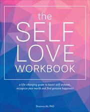The Self-Love Workbook : Love Workbook cover image