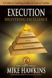 Execution : delivering excellence. Scope of leadership cover image