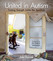United in autism : finding strength inside the spectrum cover image