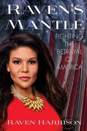 Raven's Mantle : Fighting the Betrayal of America cover image