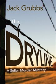 The dryline : a Seiler murder mystery cover image