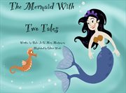 The mermaid with two tales cover image