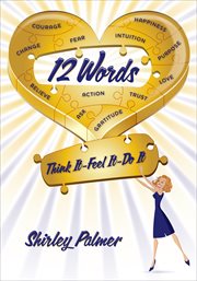 12 Words : Think It-Feel It-Do It cover image