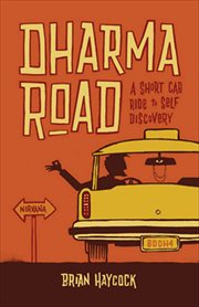 Dharma Road : A Short Cab Ride to Self Discovery cover image