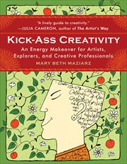 Kick-Ass Creativity : Ass Creativity cover image