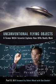Unconventional Flying Objects : A Former NASA Scientist Explains How UFOs Really Work cover image