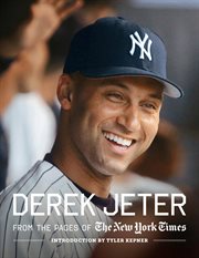 Derek Jeter : from the pages of the New York Times cover image