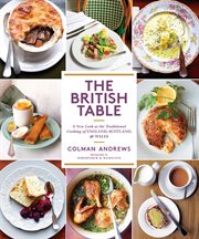 The British table : a new look at the traditional cooking of England, Scotland, and Wales cover image