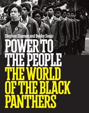 Power to the people : the world of the Black Panthers cover image