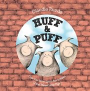 Huff & Puff : Can You Blow Down the Houses of the Three Little Pigs? cover image