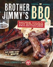 Brother Jimmy's BBQ : more than 100 recipes for pork, beef, chicken, & the essential southern sides cover image
