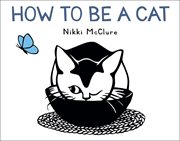 How to Be a Cat cover image