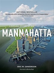 Mannahatta : a natural history of New York city cover image