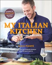 My Italian kitchen : favorite family recipes cover image