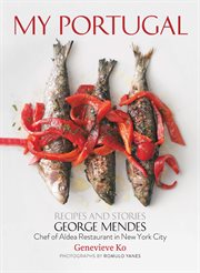 My Portugal : recipes and stories cover image