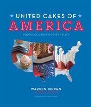 United cakes of America : recipes celebrating every state cover image