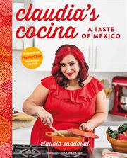 Claudia's cocina : a taste of Mexico cover image