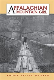 Appalachian Mountain Girl : Coming of Age in Coal Mine Country cover image