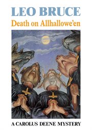 Death on Allhallowe'en : a Carolus Deene mystery cover image