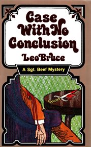 Case with No Conclusion : a Sergeant Beef Mystery cover image