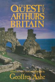 The quest for Arthur's Britain cover image