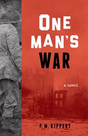 One man's war : a novel cover image
