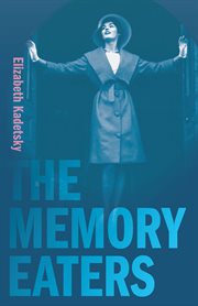 The memory eaters : Juniper Prize for Creative Nonfiction cover image