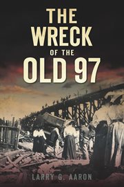 The wreck of the Old 97 cover image