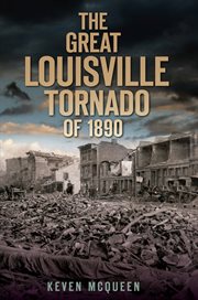 The great Louisville tornado of 1890 cover image