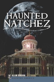 Haunted Natchez cover image