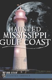 Haunted Mississippi Gulf Coast cover image