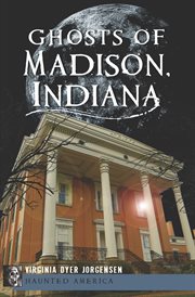 Ghosts of Madison, Indiana cover image