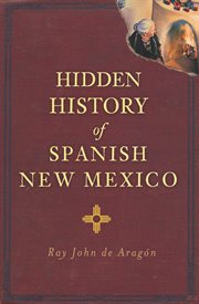 Hidden history of Spanish New Mexico cover image
