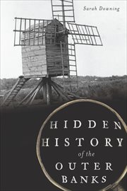 Hidden history of the outer banks cover image