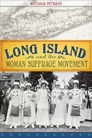 Long Island and the woman suffrage movement cover image