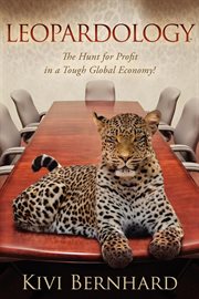 Leopardology : the hunt for profit in a tough global economy! cover image