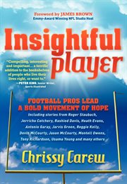 Insightful player : football pros lead a bold movement of hope cover image