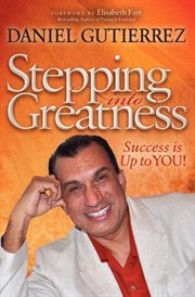 Stepping into greatness : success is up to you cover image