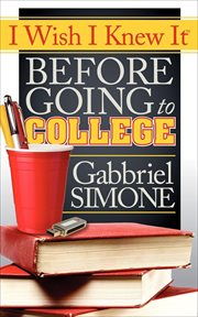 I wish i knew it before going to college cover image