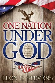 One nation under God : a factual history of America's religious heritage cover image
