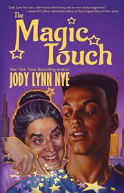The magic touch : Fairy Godmothers' Union, #1 cover image