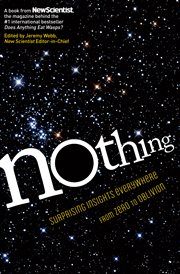 Nothing : surprising insights everywhere from zero to oblivion cover image